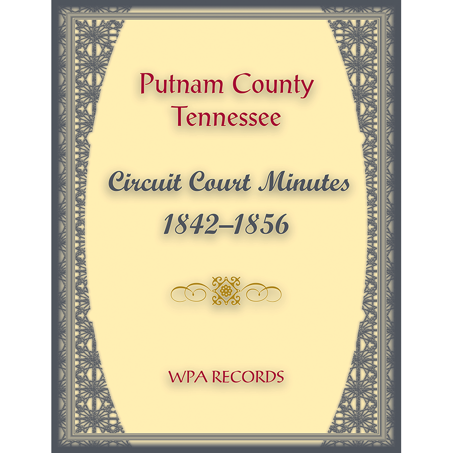 Putnam County, Tennessee Circuit Court Minutes, 1842-1856