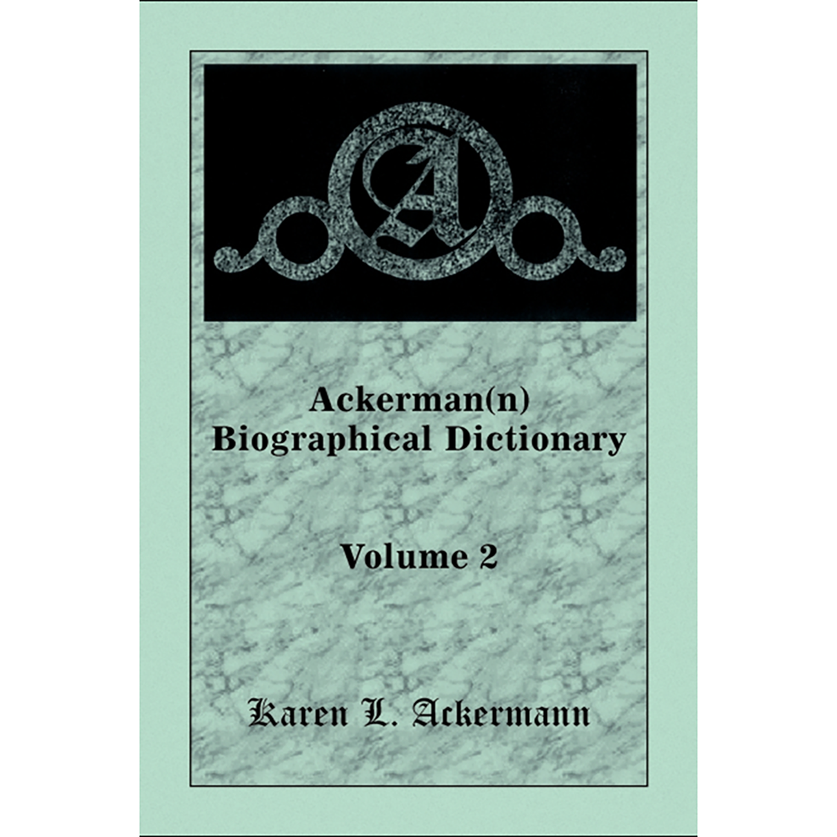Ackerman(n) Biographical Dictionary, Volume 2