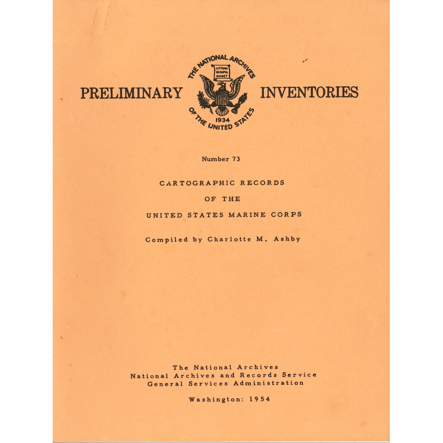 Preliminary Inventories No. 73, Cartographic Records of the United States Marine Corps, Record Group 127