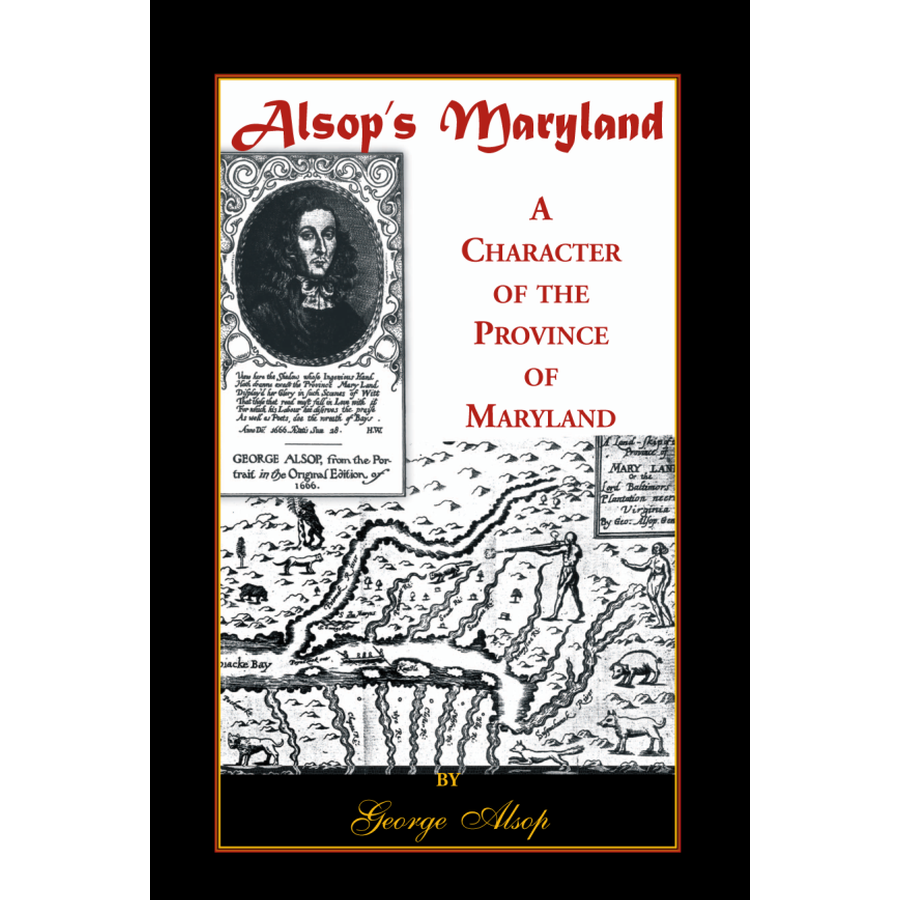 Alsop's Maryland: A Character of the Province of Maryland