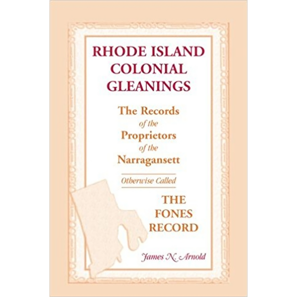 Rhode Island Colonial Gleanings
