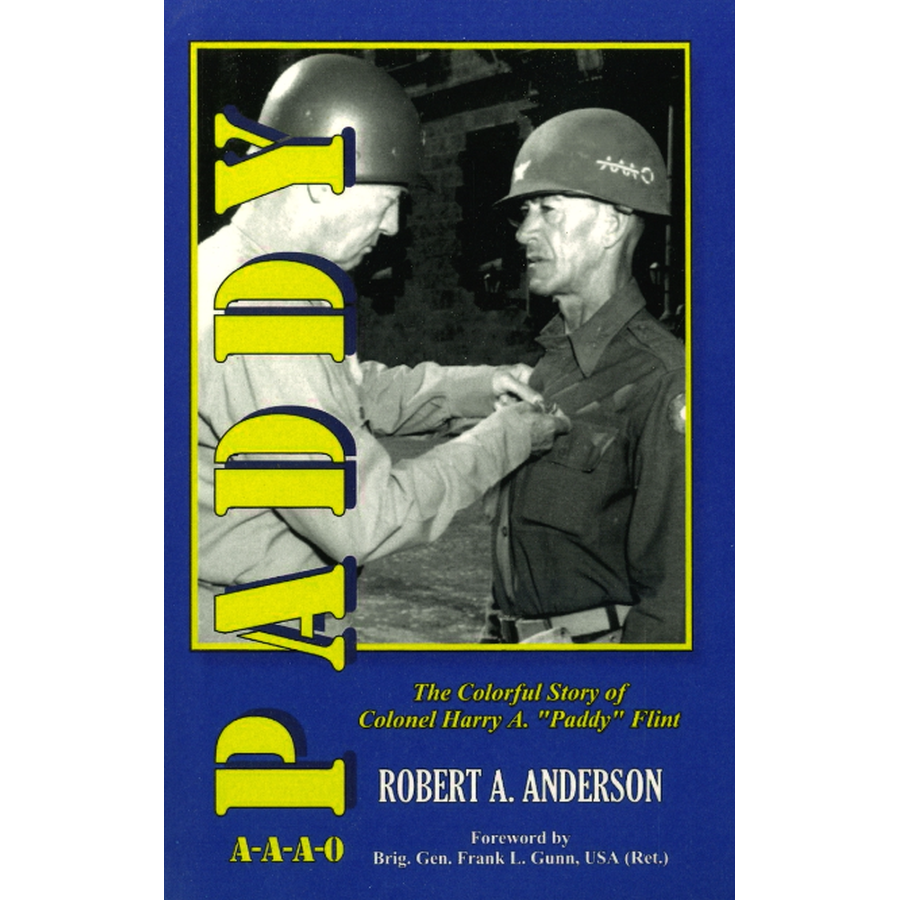 Paddy: The Colorful Story of Colonel Harry A. "Paddy" Flint