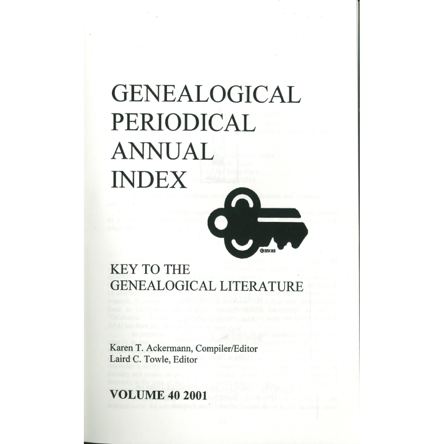 Genealogical Periodical Annual Index: Key to the Genealogical Literature, Volume 40 (2001)