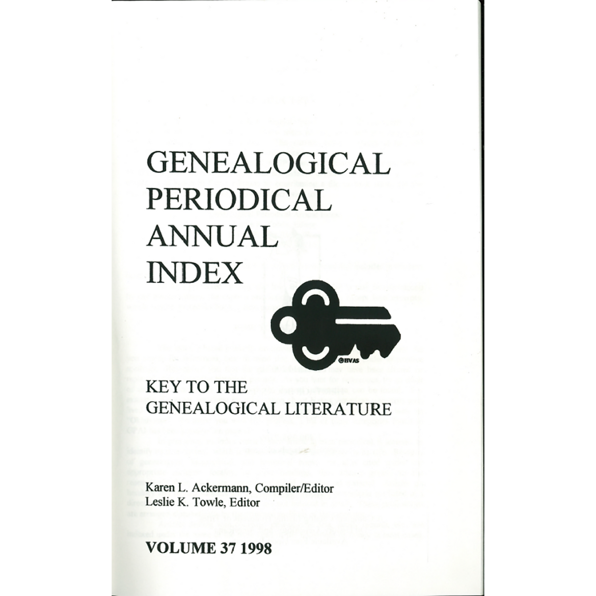 Genealogical Periodical Annual Index: Key to the Genealogical Literature, Volume 37 (1998)