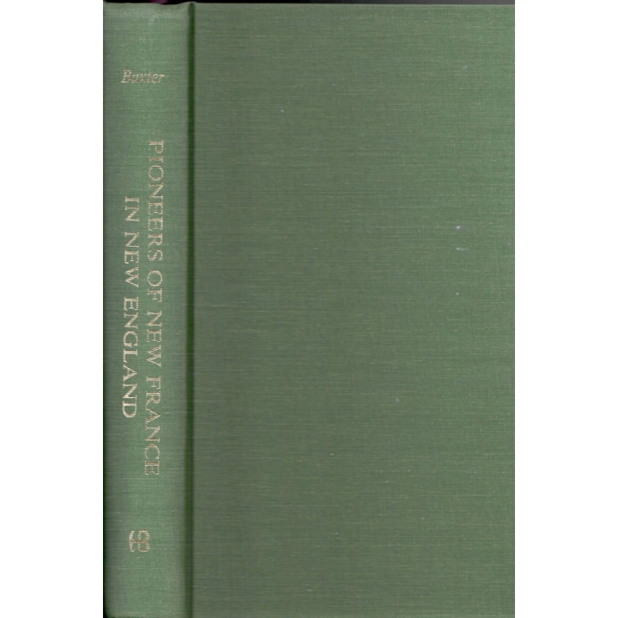 The Pioneers of New France in New England