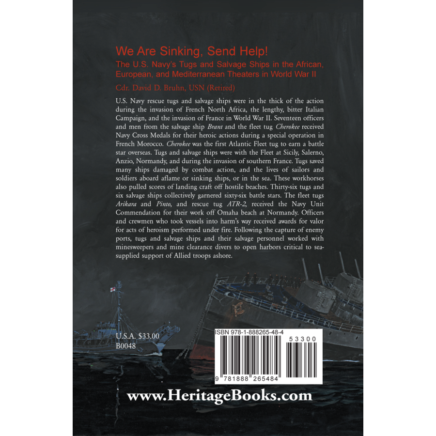We are Sinking, Send Help! The U.S. Navy's Tugs and Salvage Ships in the African, European, and Mediterranean Theaters in World War II back cover