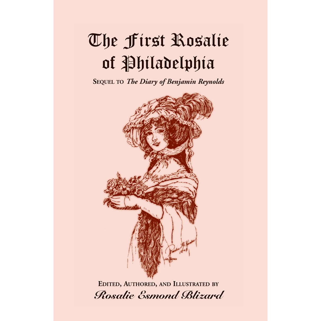 The First Rosalie of Philadelphia: Sequel to The Diary of Benjamin Reynolds