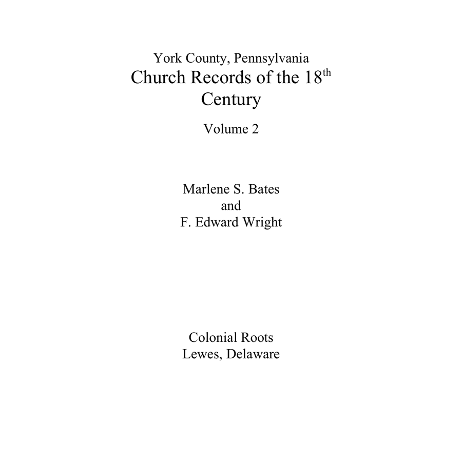 York County, Pennsylvania Church Records of the 18th Century, Volume 2