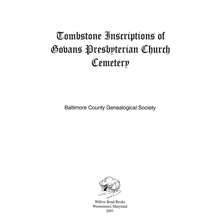 Tombstone Inscriptions of Govans Presbyterian Church Cemetery