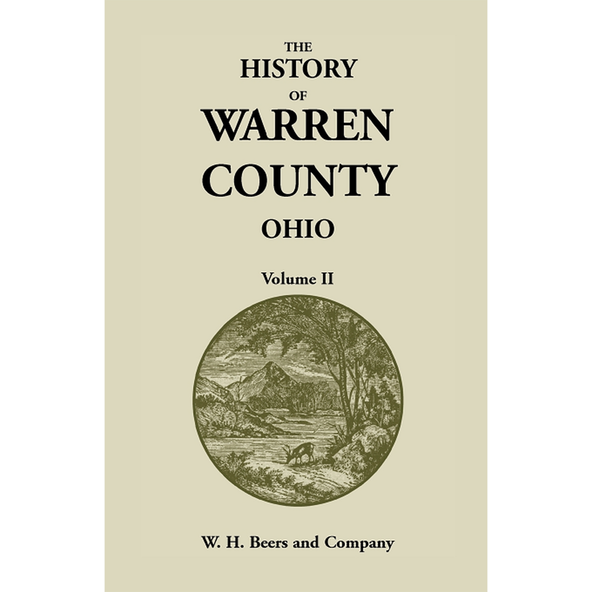 The History of Warren County, Ohio, Containing a History of the County Volume 2
