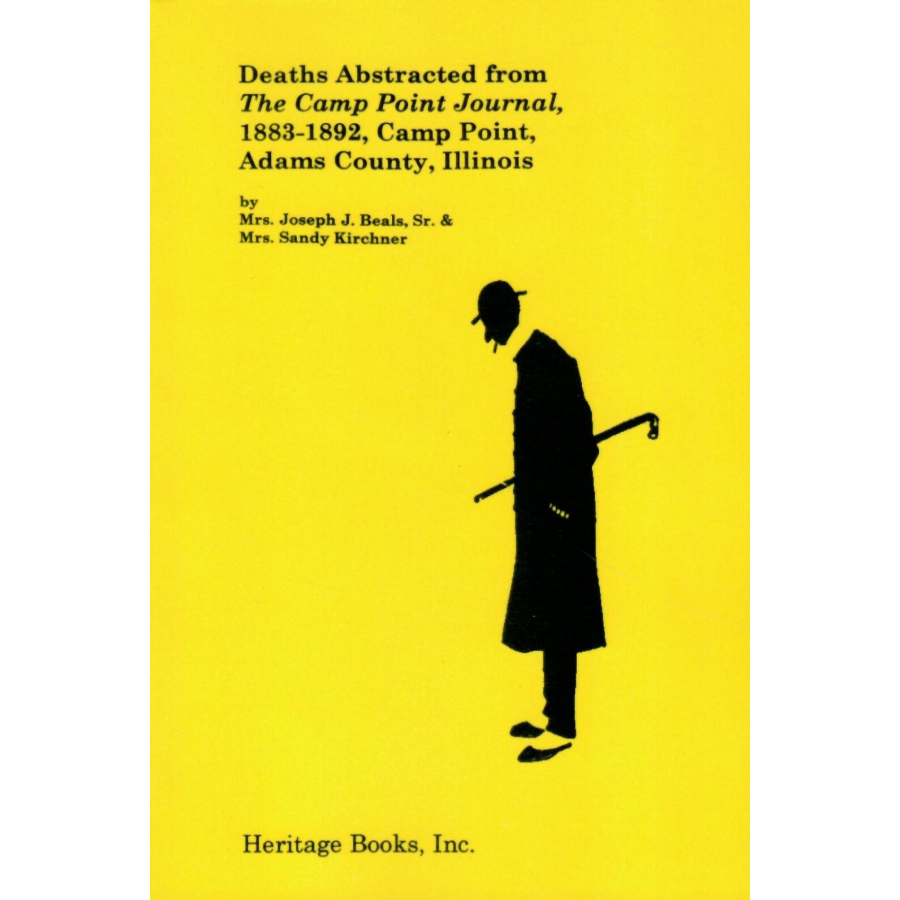 Deaths Abstracted from the Camp Point Journal, 1883-1892, Camp Point, Adams County, Illinois