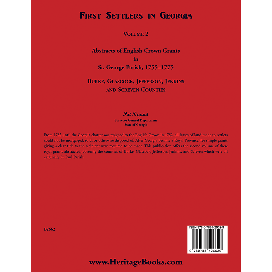First Settlers in Georgia, Volume 2, Abstracts of English Crown Grants in St. George Parish, 1755-1775 back cover