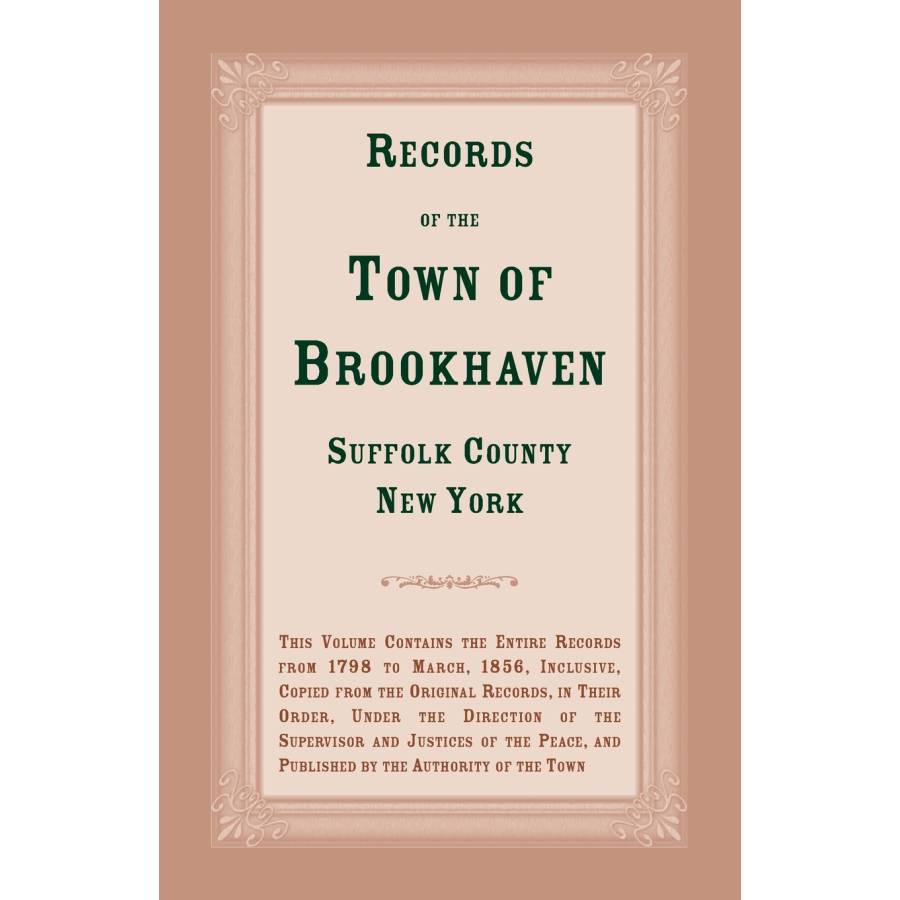 Records of the Town of Brookhaven, Suffolk County, New York