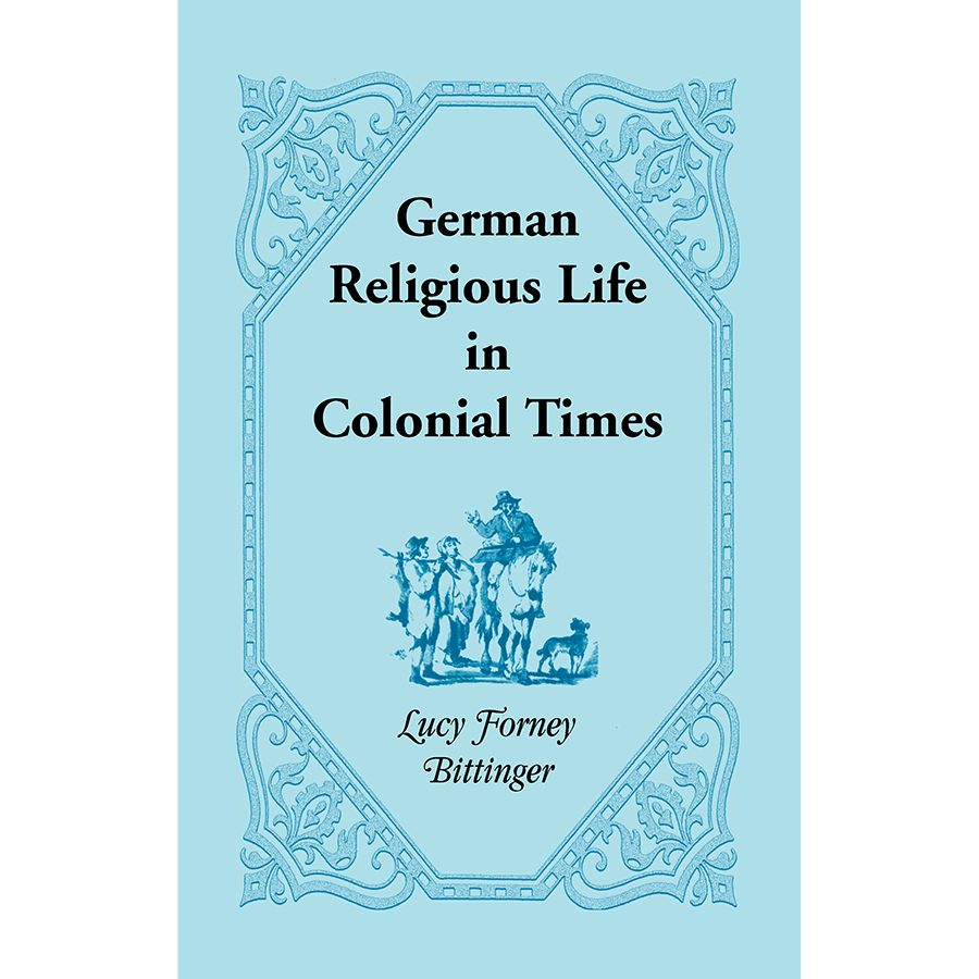 German Religious Life in Colonial Times