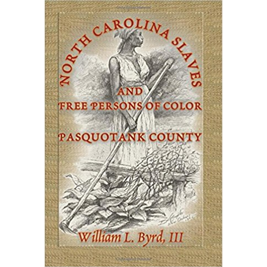 North Carolina Slaves and Free Persons of Color: Pasquotank County