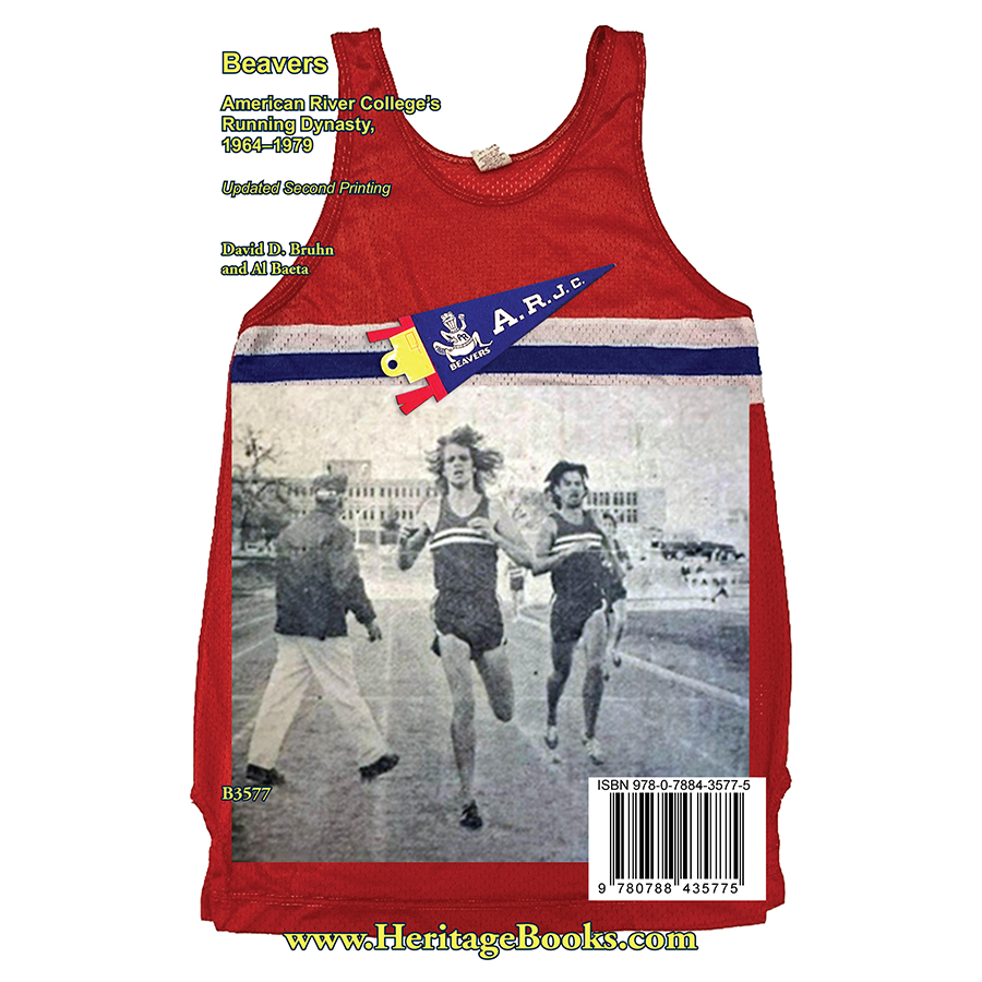 Beavers: American River College's Running Dynasty, 1964–1979, Updated Second Printing