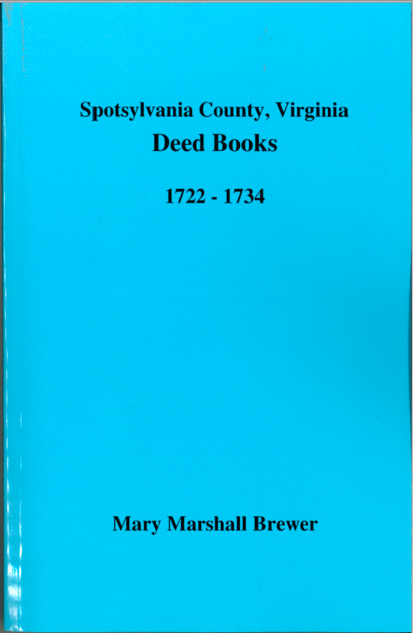 Spotsylvania County, Virginia Deed Books, 1722-1734