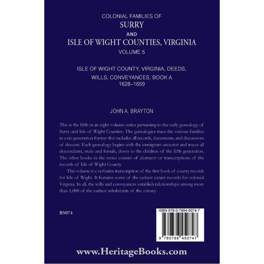 Colonial Families of Surry and Isle of Wight Counties, Virginia, Volume 5: Isle of Wight County, Virginia, Deeds, Wills, Conveyances, Book A, 1628-1659 back cover