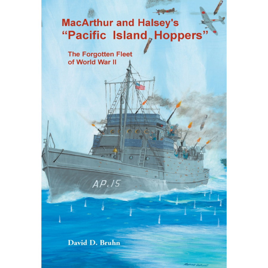 MacArthur and Halsey's "Pacific Island Hoppers": The Forgotten Fleet of World War II