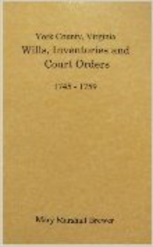 York County, Virginia Wills, Inventories and Court Orders, 1745-1759