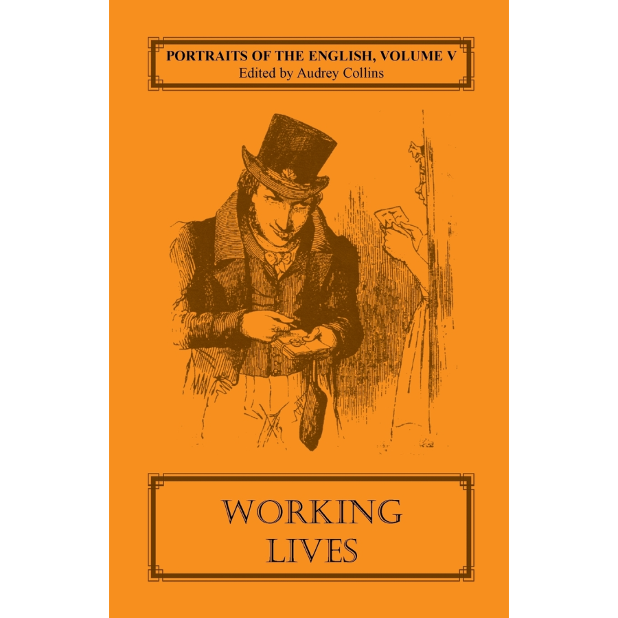 Portraits of the English, Volume V: Working Lives