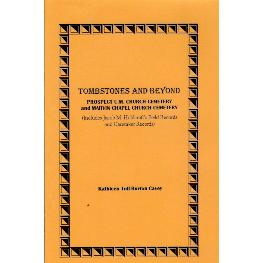 Tombstones and Beyond, Prospect United Methodist Church Cemetery and Marvin Chapel Church Cemetery