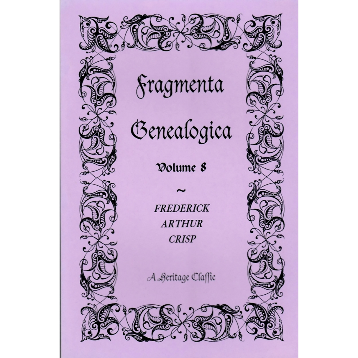 Fragmenta Genealogica: Volume 8
