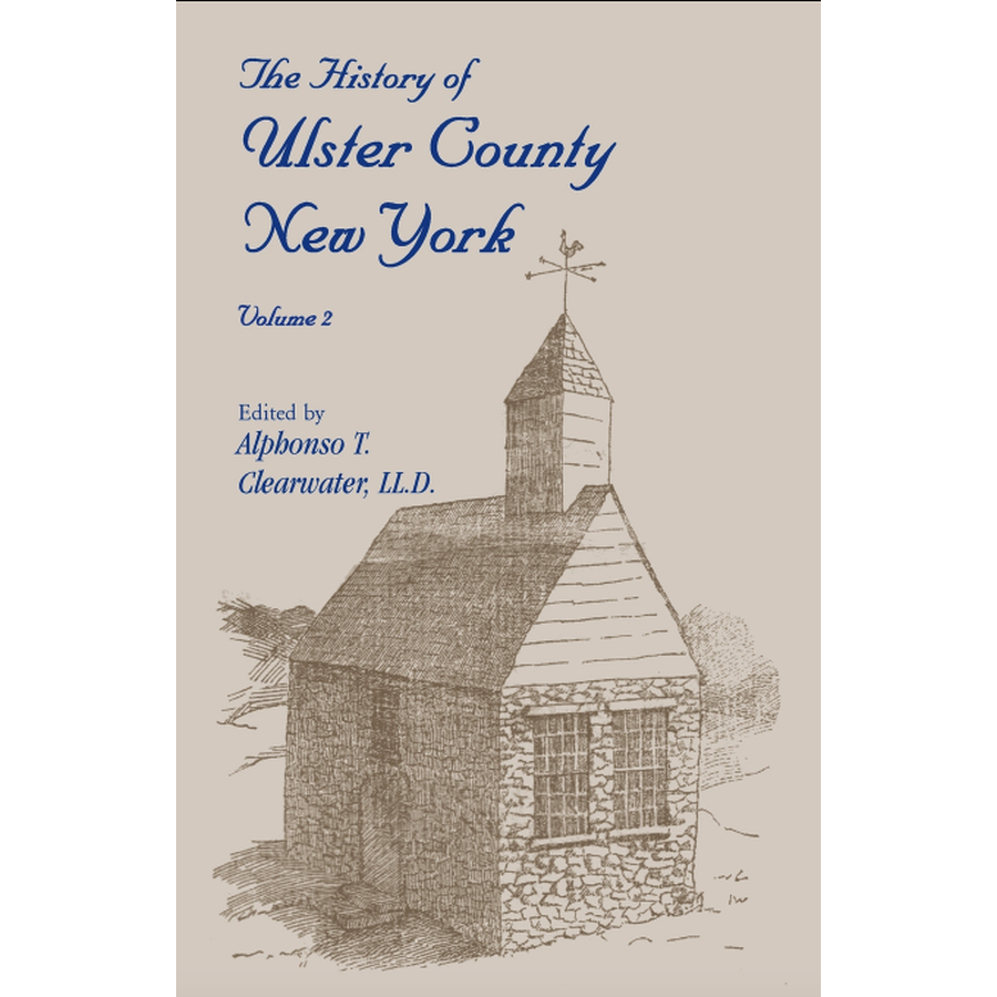 The History of Ulster County, New York Volume 2