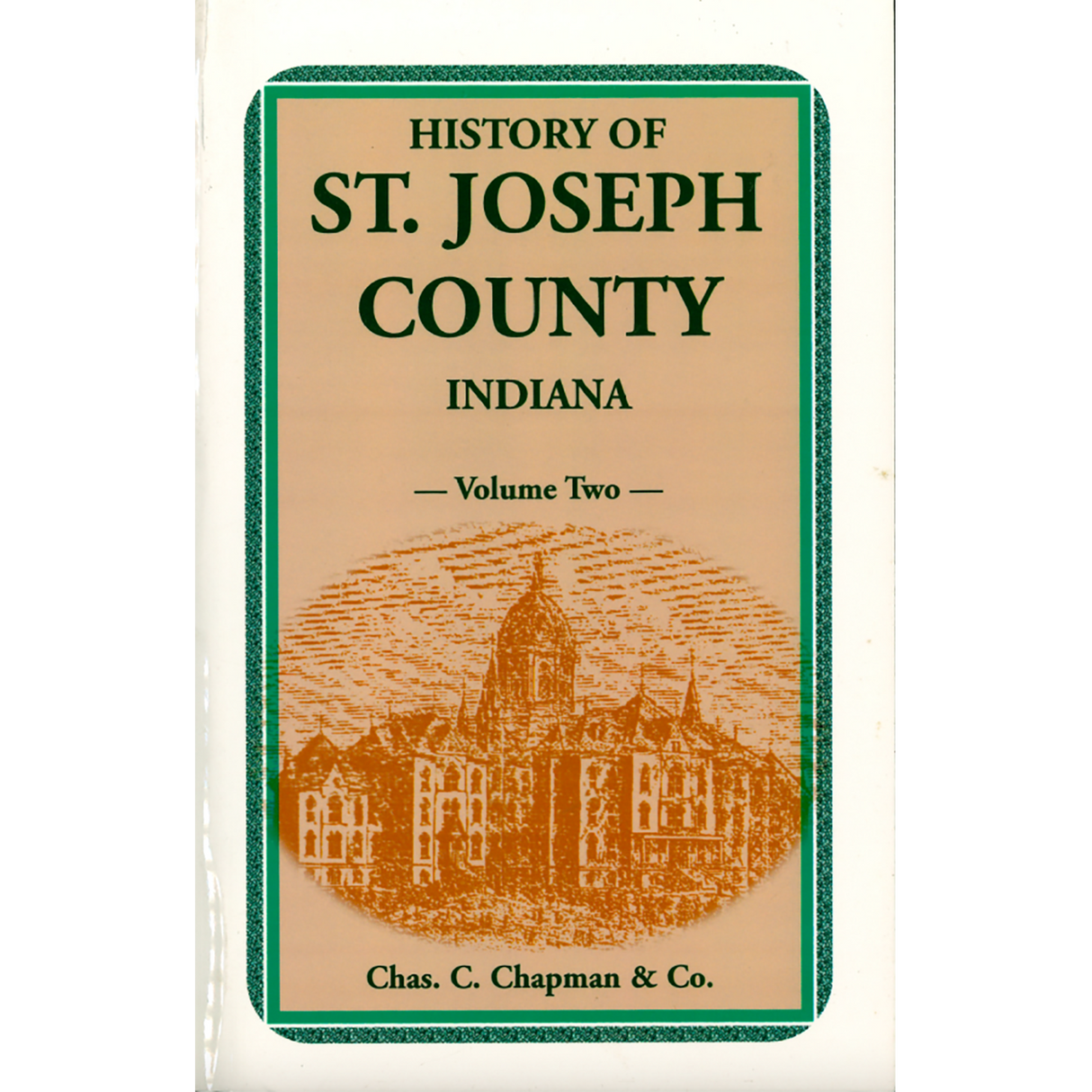 History of St. Joseph County, Indiana, Volume II