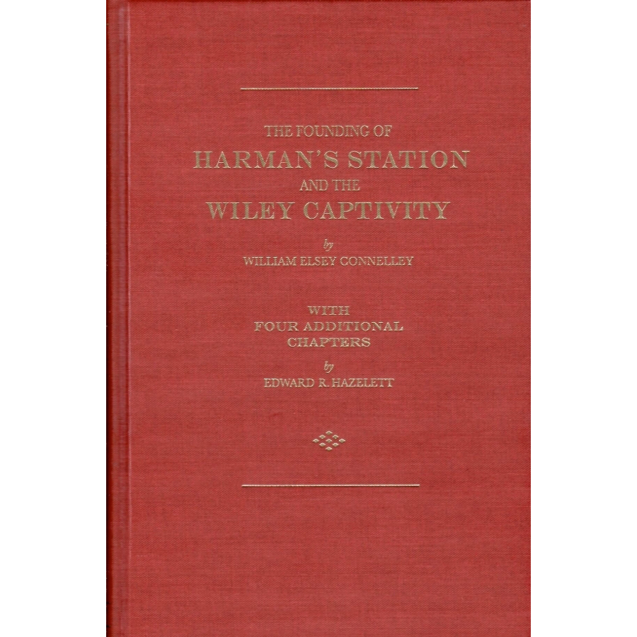 The Founding of Harman's Station and the Wiley Captivity