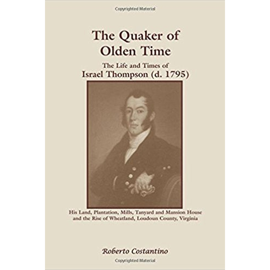 The Quaker of Olden Time: The Life and Times of Israel Thompson (d. 1795)