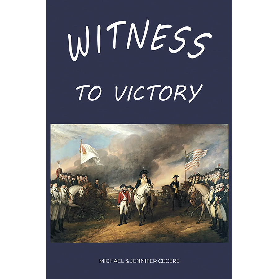 Witness to Victory: The Final Book of Witness to Revolution