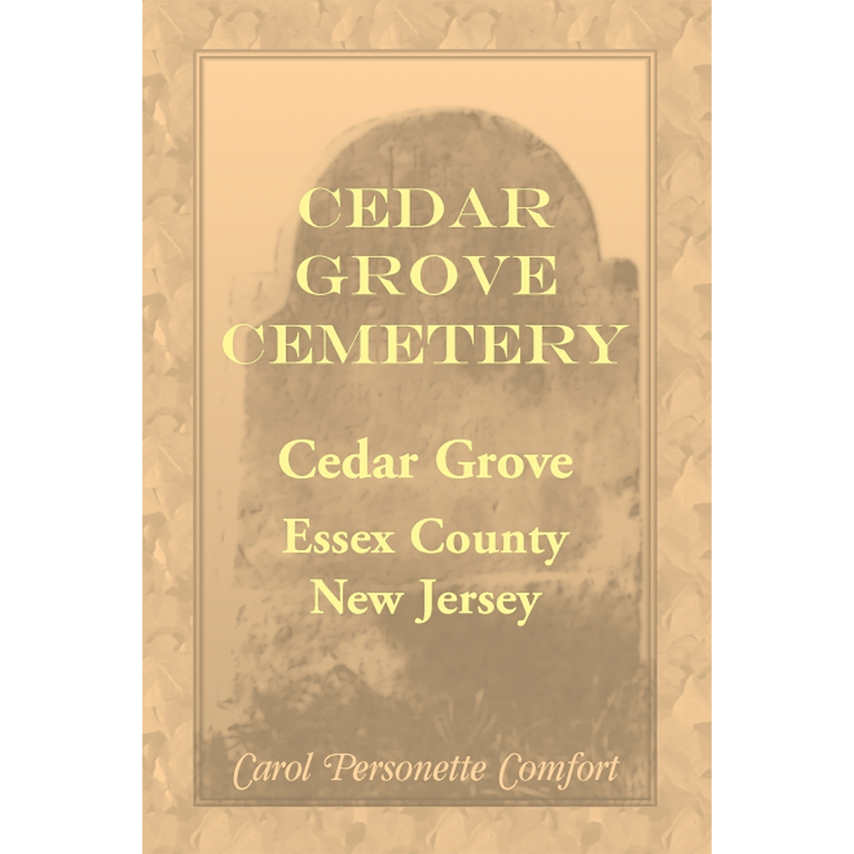 Cedar Grove Cemetery, Cedar Grove, Essex County, New Jersey