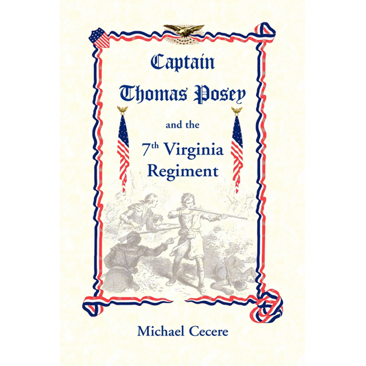 Captain Thomas Posey and the 7th Virginia Regiment