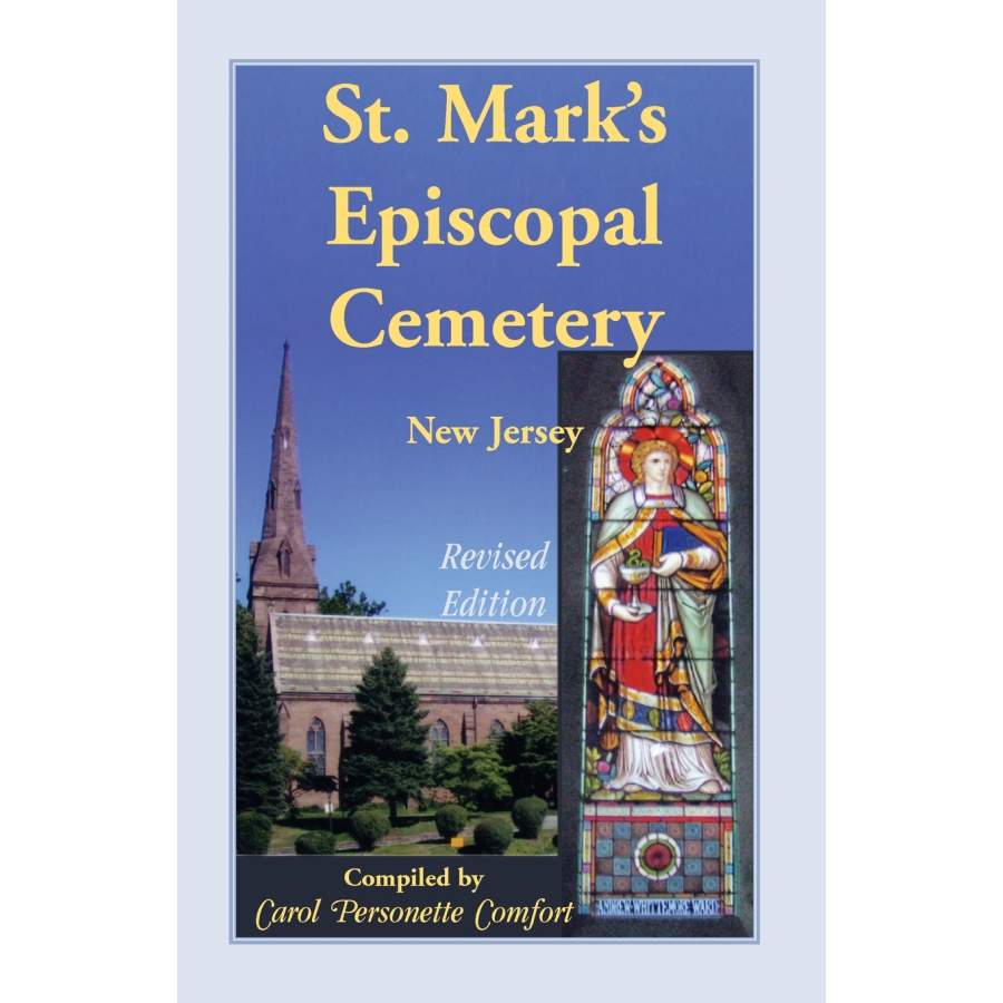 St. Mark's Episcopal Cemetery, Orange, Essex County, New Jersey, Revised Edition