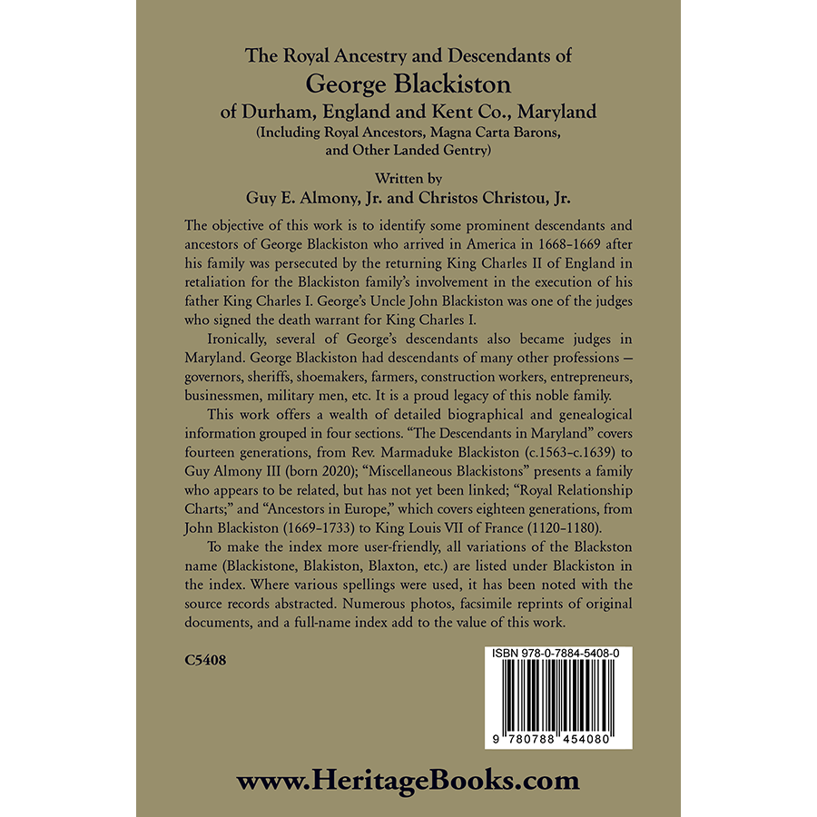 The Royal Ancestry and Descendants of George Blackiston of Durham, England and Kent County, Maryland back cover