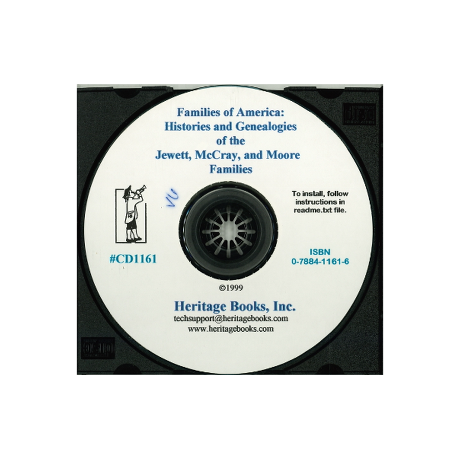 CD-Families of America: Histories and Genealogies of the Jewett, McCray, and Moore Families