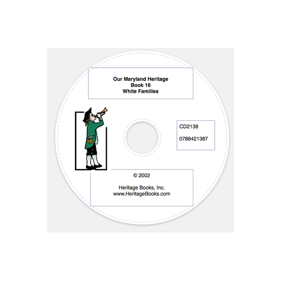 CD-Our Maryland Heritage, Book 16: The White Families