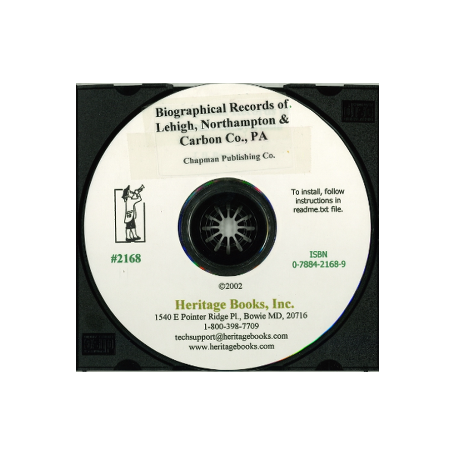 CD-Portrait and Biographical Record of Lehigh, Northampton and Carbon Counties, Pennsylvania
