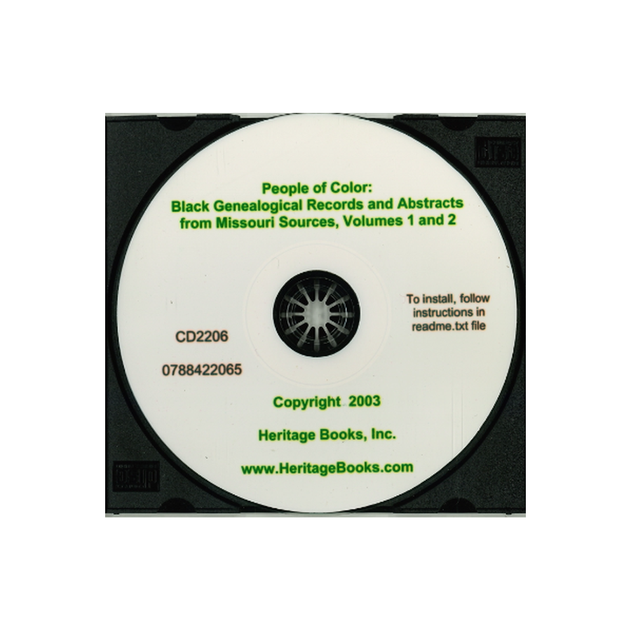 CD-People of Color: Black Genealogical Records and Abstracts from Missouri Sources, Volumes 1 and 2