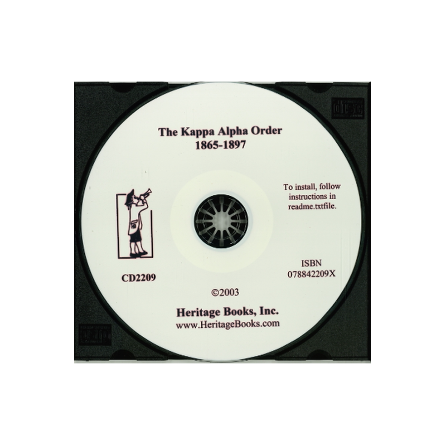 CD-The Kappa Alpha Order 1865-1897: How It Came to Be Southern