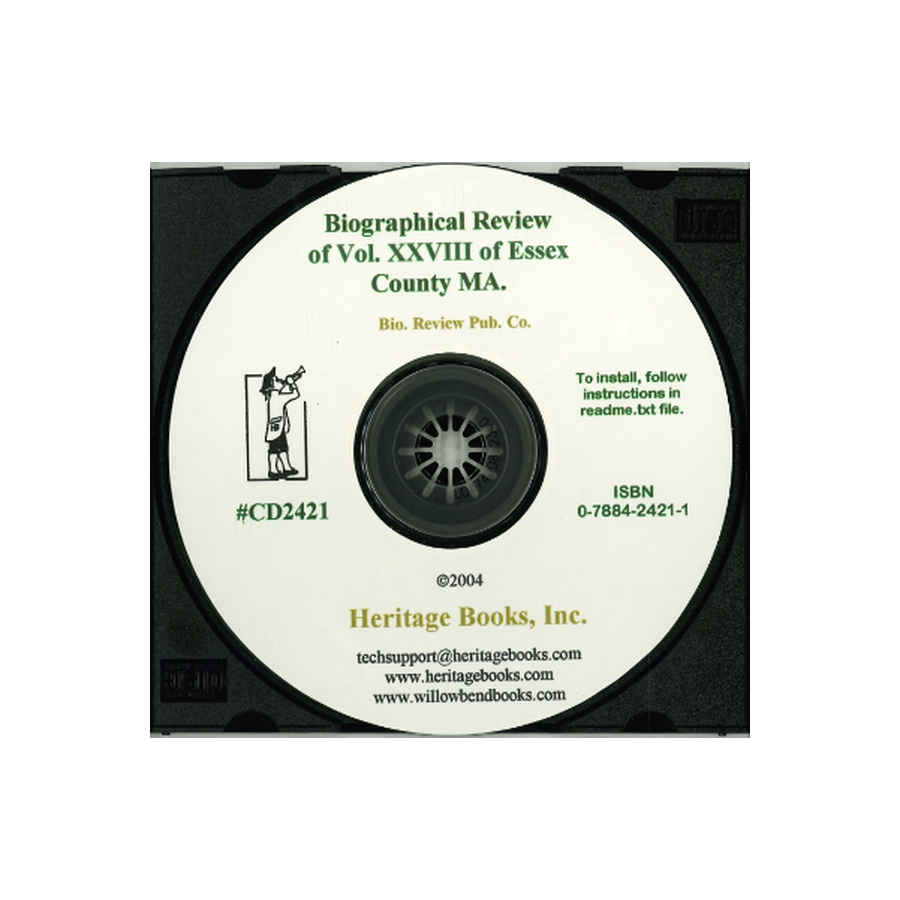 CD-Biographical Review, Volume XXVIII, Containing Life Sketches of Leading Citizens of Essex County, Massachusetts