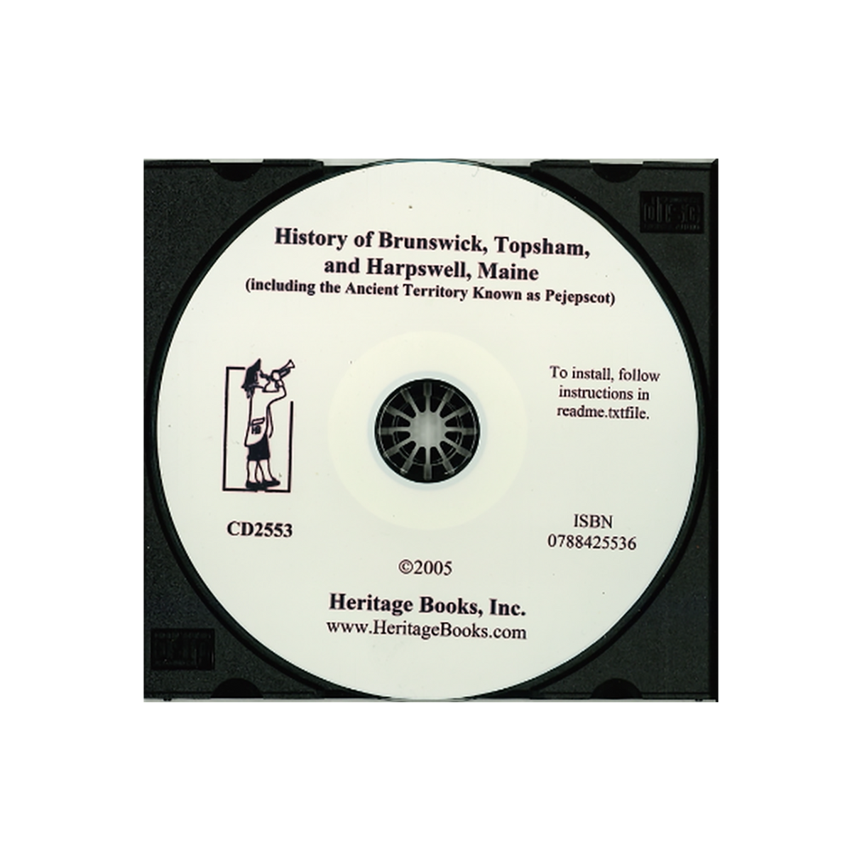 CD-History of Brunswick, Topsham and Harpswell, Maine, (Including the Ancient Territory Known as Pejepscot)