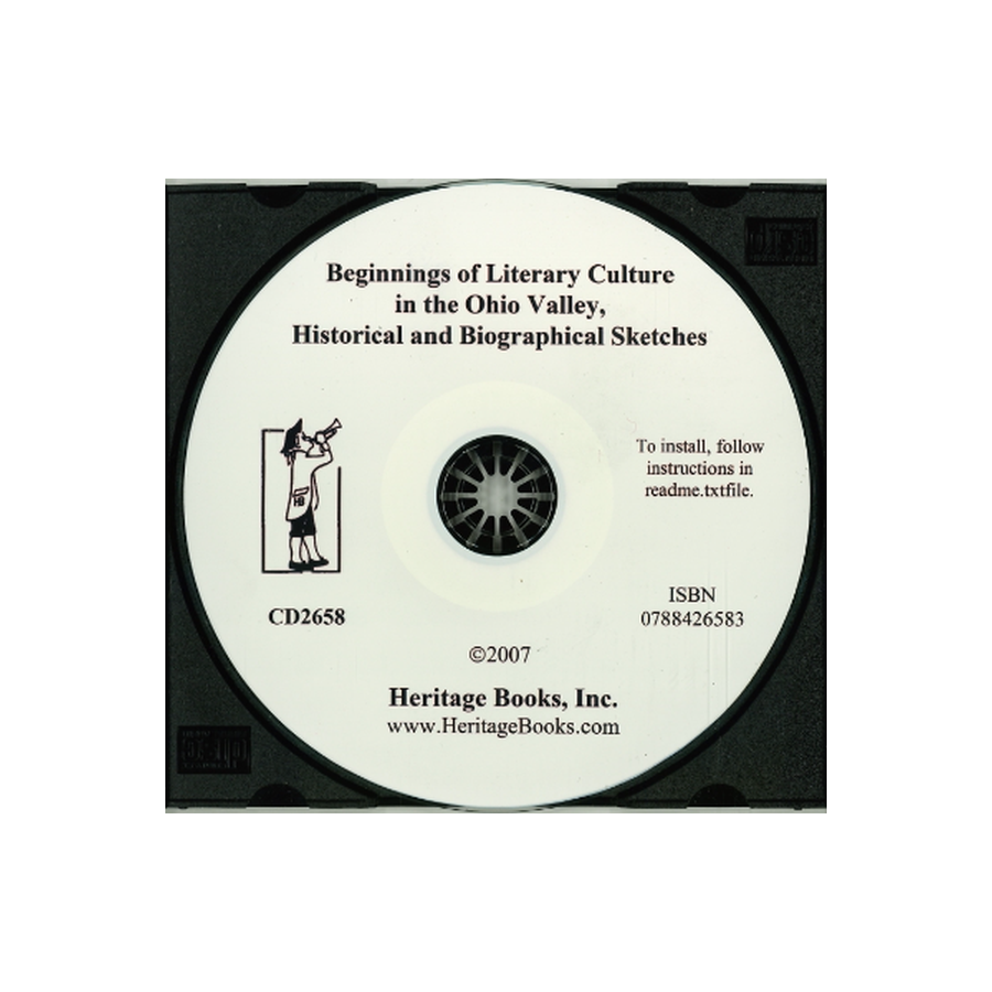 CD-Beginnings of Literary Culture in the Ohio Valley, Historical and Biographical Sketches