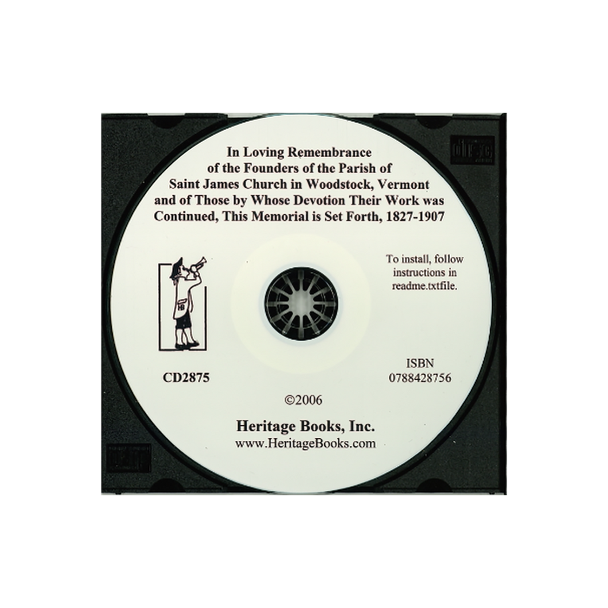 CD-In Loving Remembrance of the Founders of the Parish of Saint James Church in Woodstock, Vermont, 1827-1907