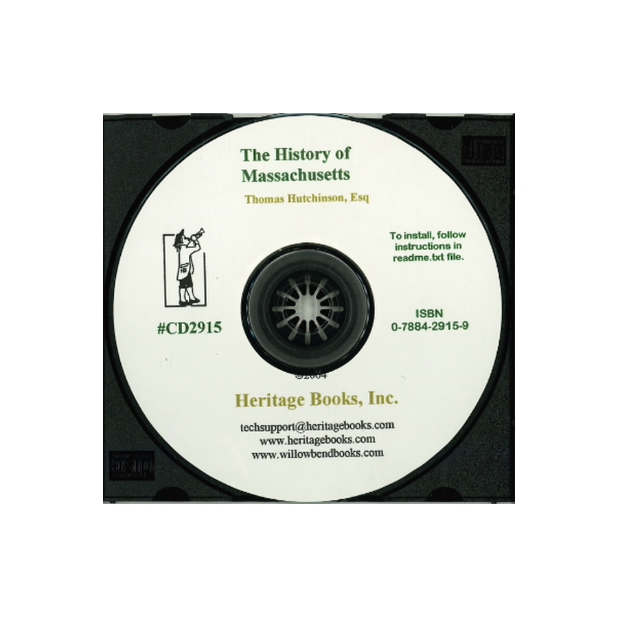 CD-The History of Massachusetts From the First Settlement Thereof in 1628