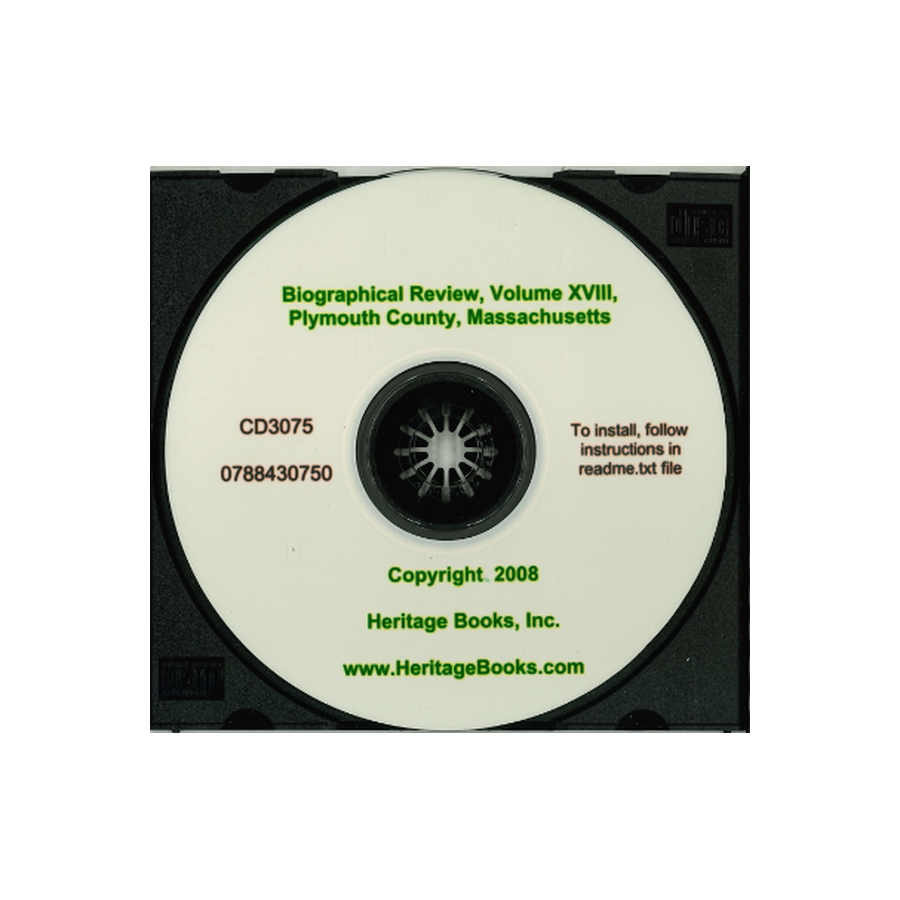 CD-Biographical Review, Volume XVIII, Containing Life Sketches of Leading Citizens of Plymouth County, Massachusetts