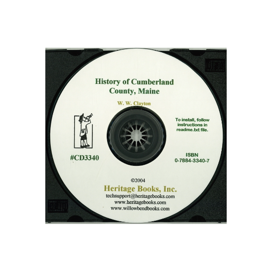 CD-History of Cumberland County, Maine, With Illustrations and Biographical Sketches of Its Prominent Men and Pioneers