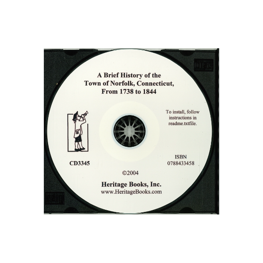 CD-A Brief History of the Town of Norfolk, Connecticut From 1738 to 1844