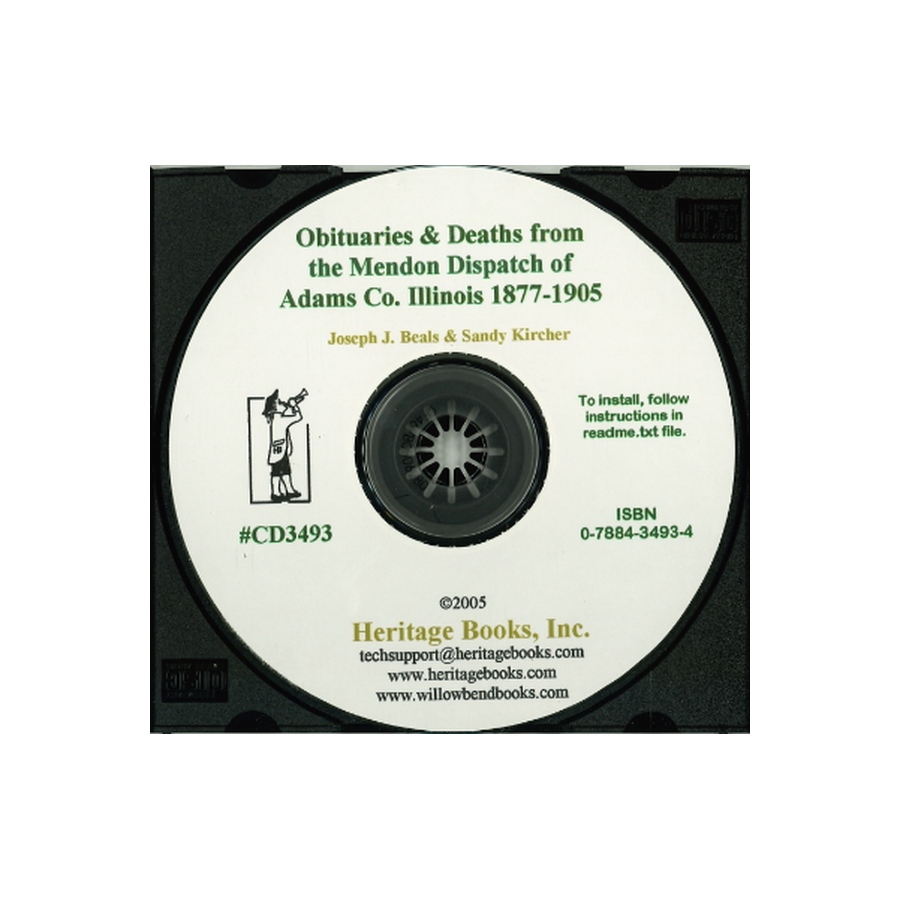 CD-Obituaries and Death Related Items Abstracts from the "Mendon Dispatch" of Mendon, Adams County, Illinois, 1877-1905